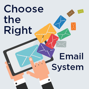 Choosing the Right Email System