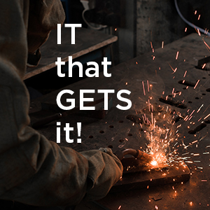 Does your IT service company “get” manufacturing? (And why it matters)