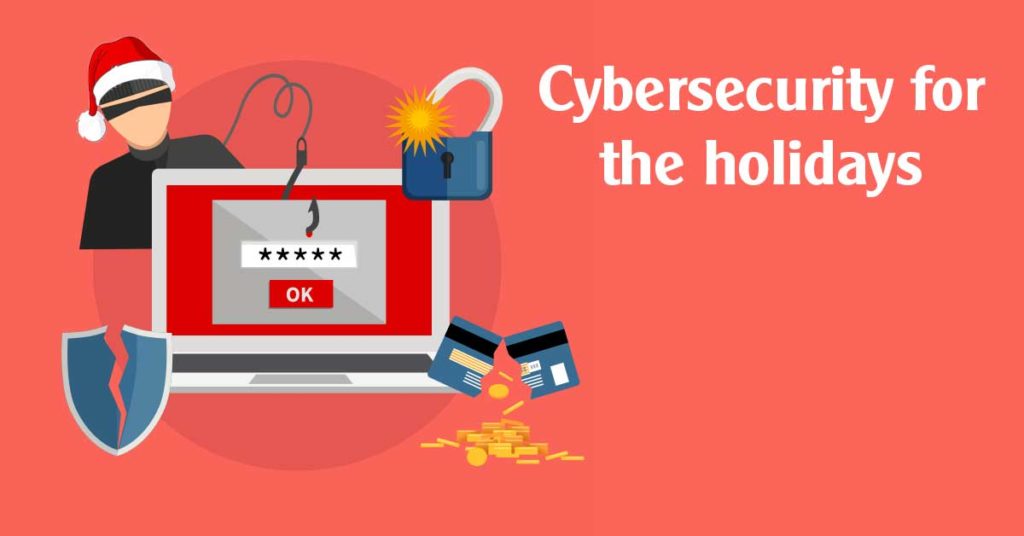 Top cybersecurity tips for the holiday season