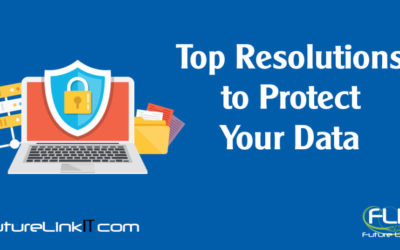 Three Top Resolutions to Protect Your Data in 2020